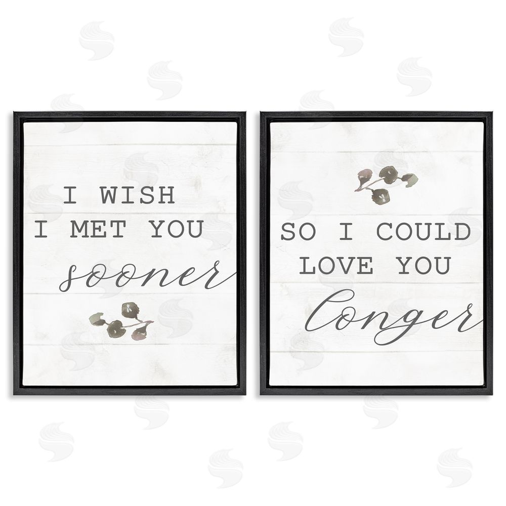 Stupell Studio Wish I met You Sooner Romantic Black Floating Frame Canvas Wall Art Print