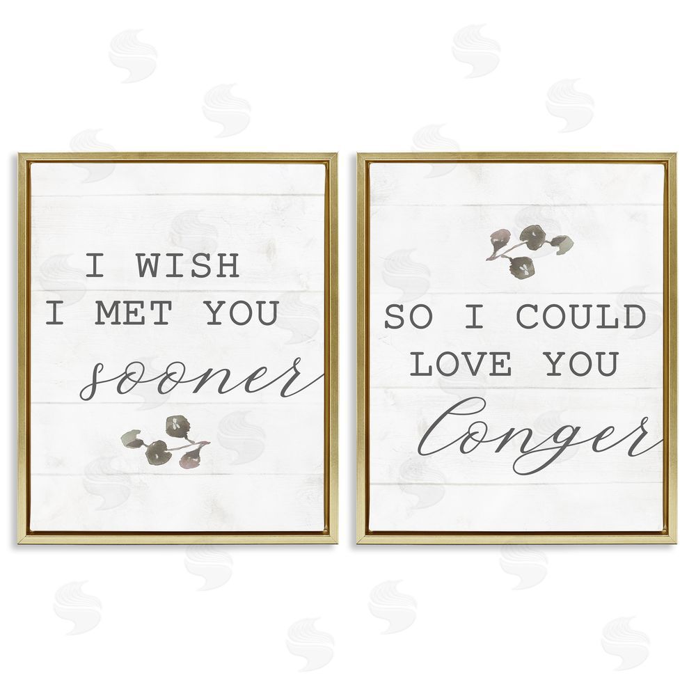 Stupell Studio Wish I met You Sooner Romantic Gold Floating Frame Canvas Wall Art Print