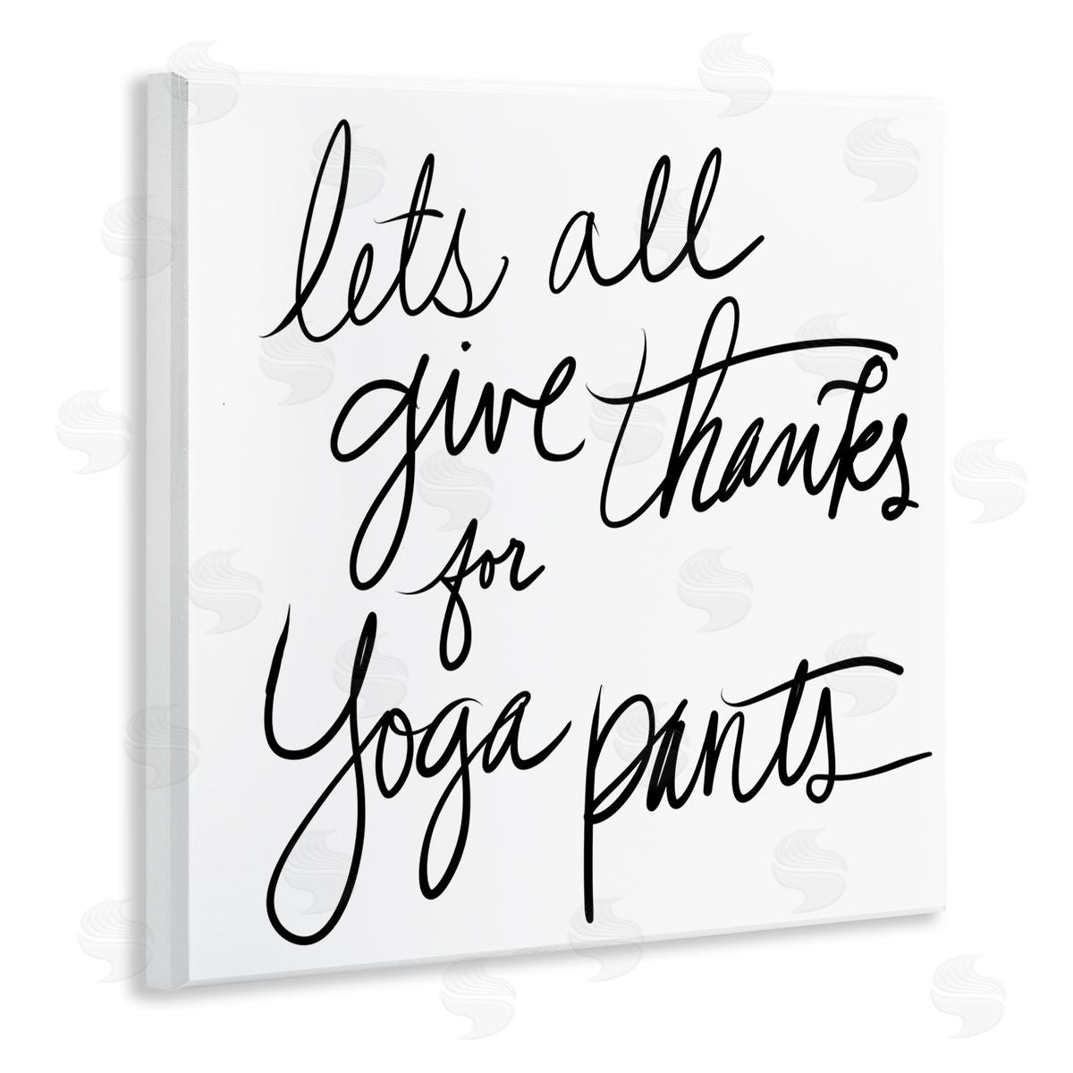 Give Thanks for Yoga Pants Wood Plaque Wall Art, Home Decor by Sd Graphics Studio