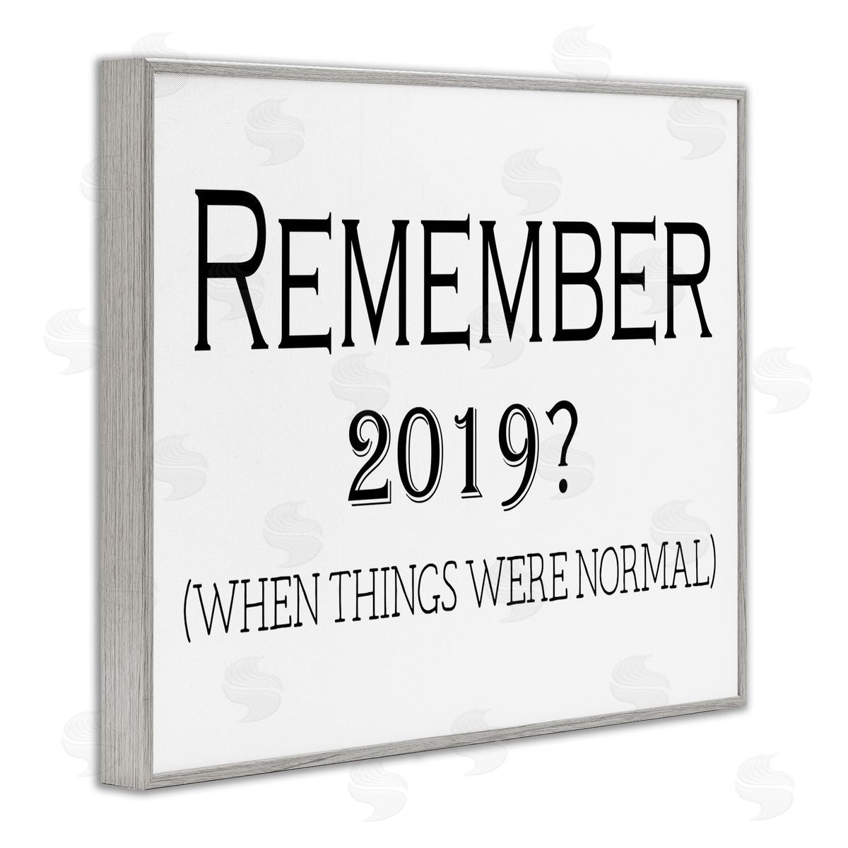 Remember 2019 Funny Text Grey Frame Print Wall Art, Home Decor by Gail Green
