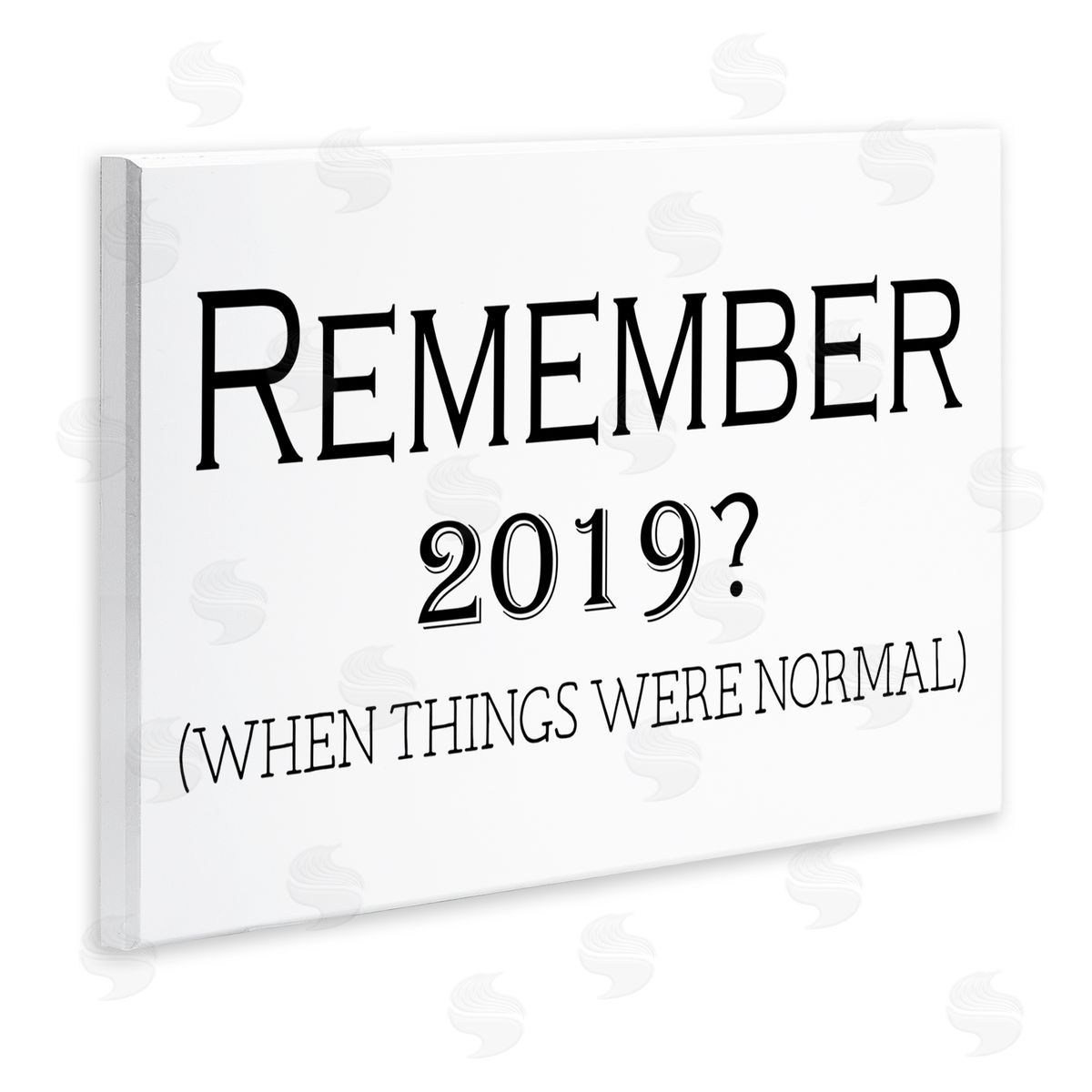 Remember 2019 Funny Text Wood Plaque Wall Art, Home Decor by Gail Green