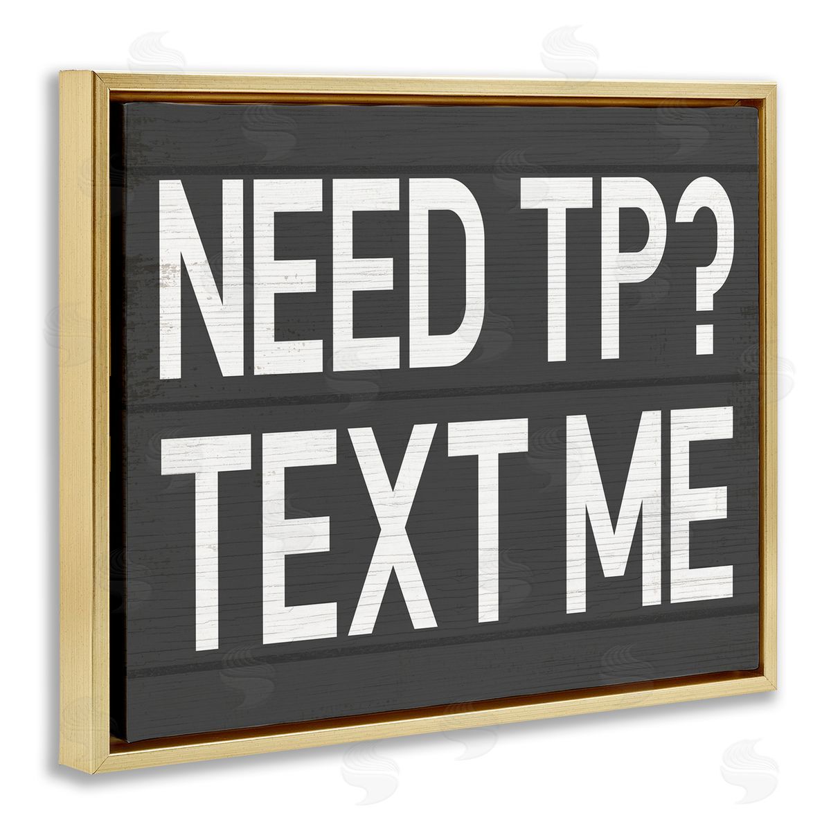 Need TP? Text Me Gold Floating Frame Canvas Wall Art, Home Decor by Stupell Studio