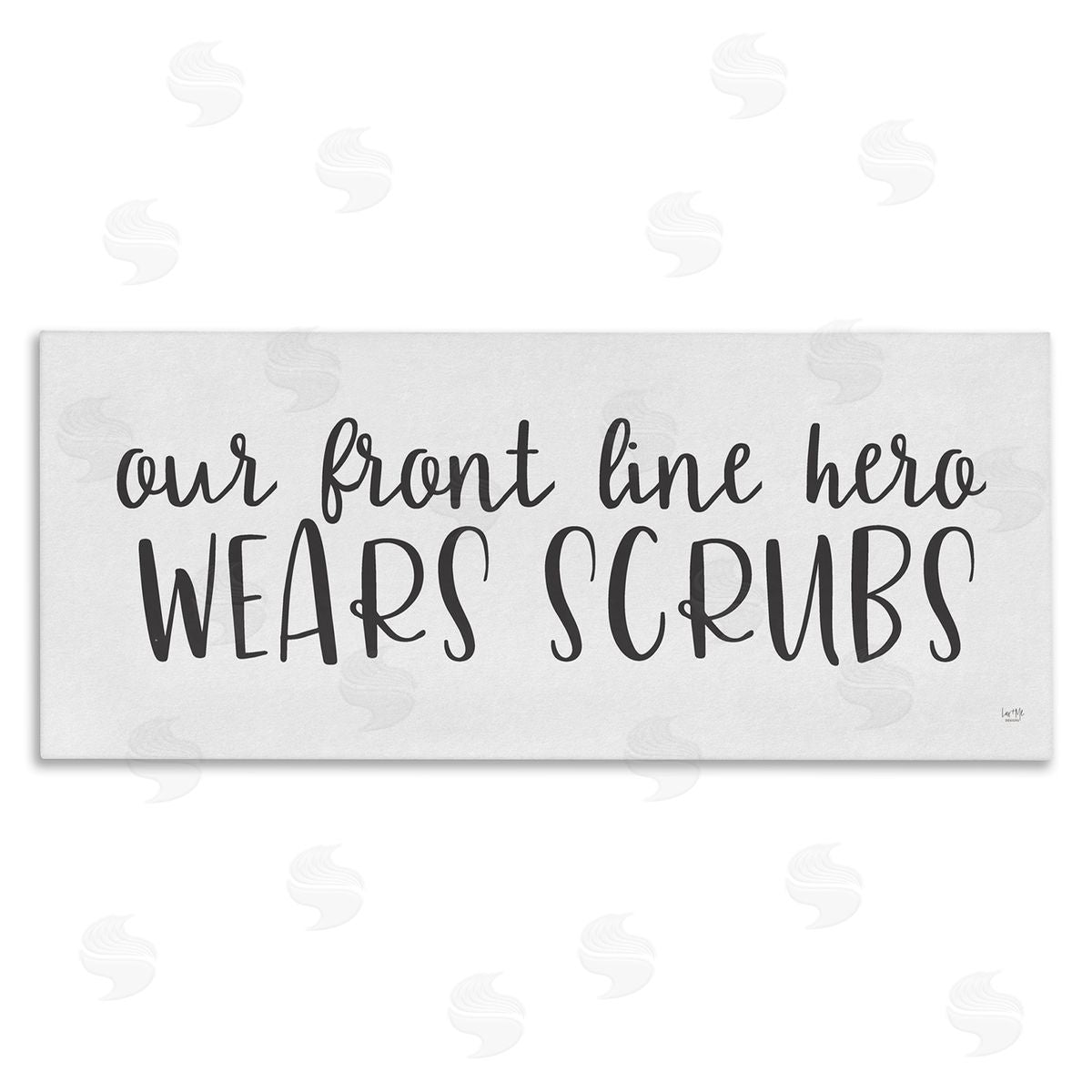 Lux + Me Designs Heroes Wear Scrubs Healthcare Appreciation Canvas Wall Art