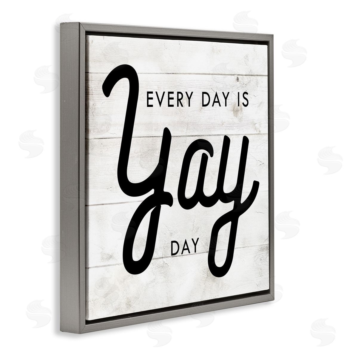Stupell Studio Everyday Yay Day Rustic Gray Floater Frame Canvas Art