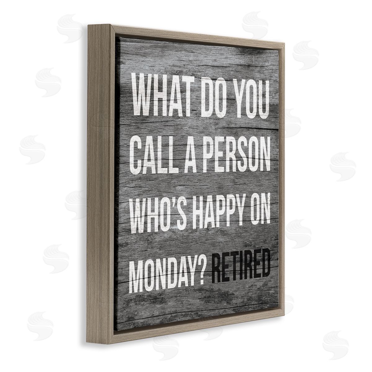 Stupell Studio Funny Happy On Monday Phrase Retirement Humor Brown Floater Frame Canvas Art