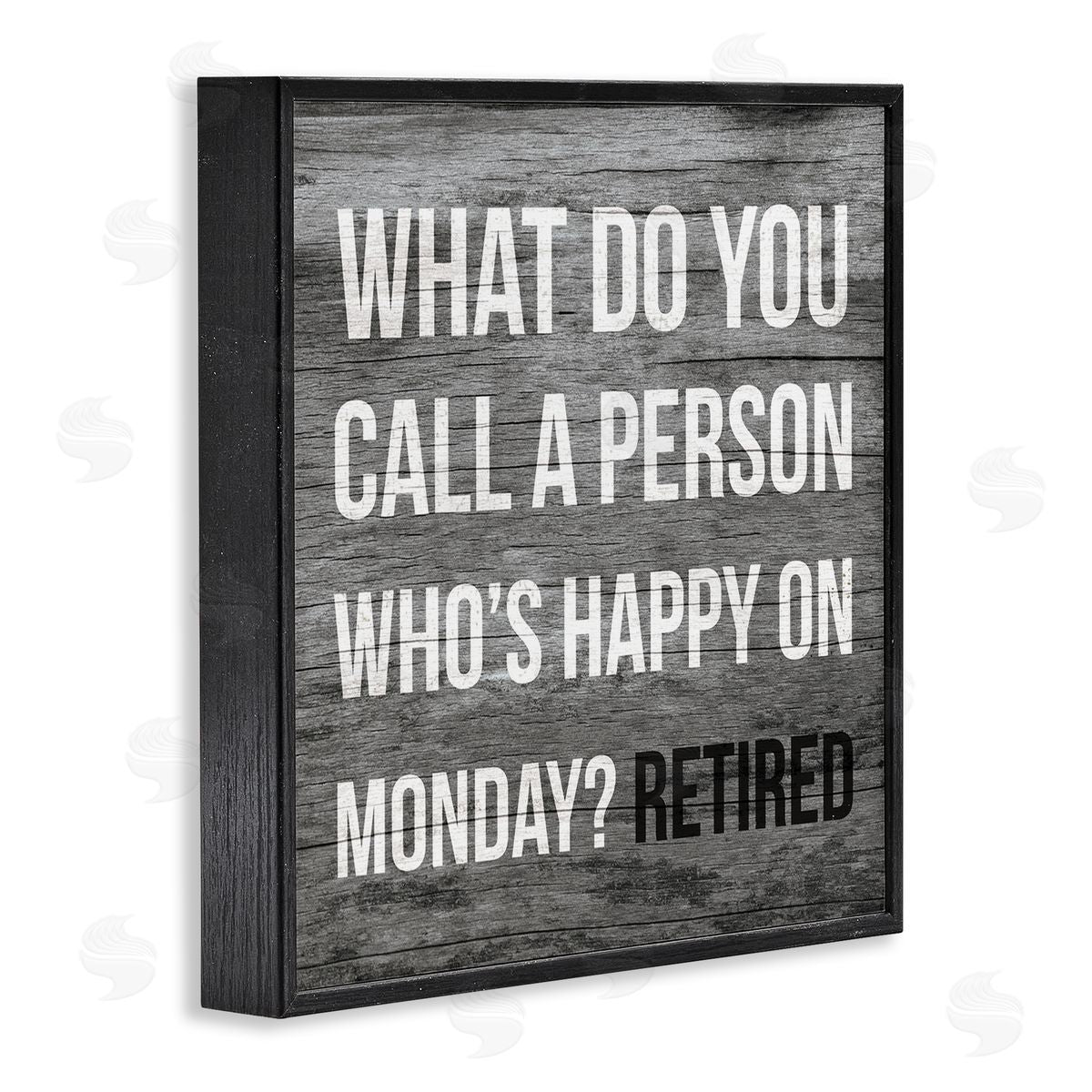 Stupell Studio Funny Happy On Monday Phrase Retirement Humor Black Framed Giclee Wall Art