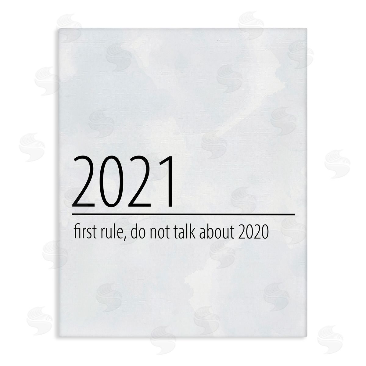 Kim Allen Don�t Talk About 2020 New Year Sign Canvas Wall Art
