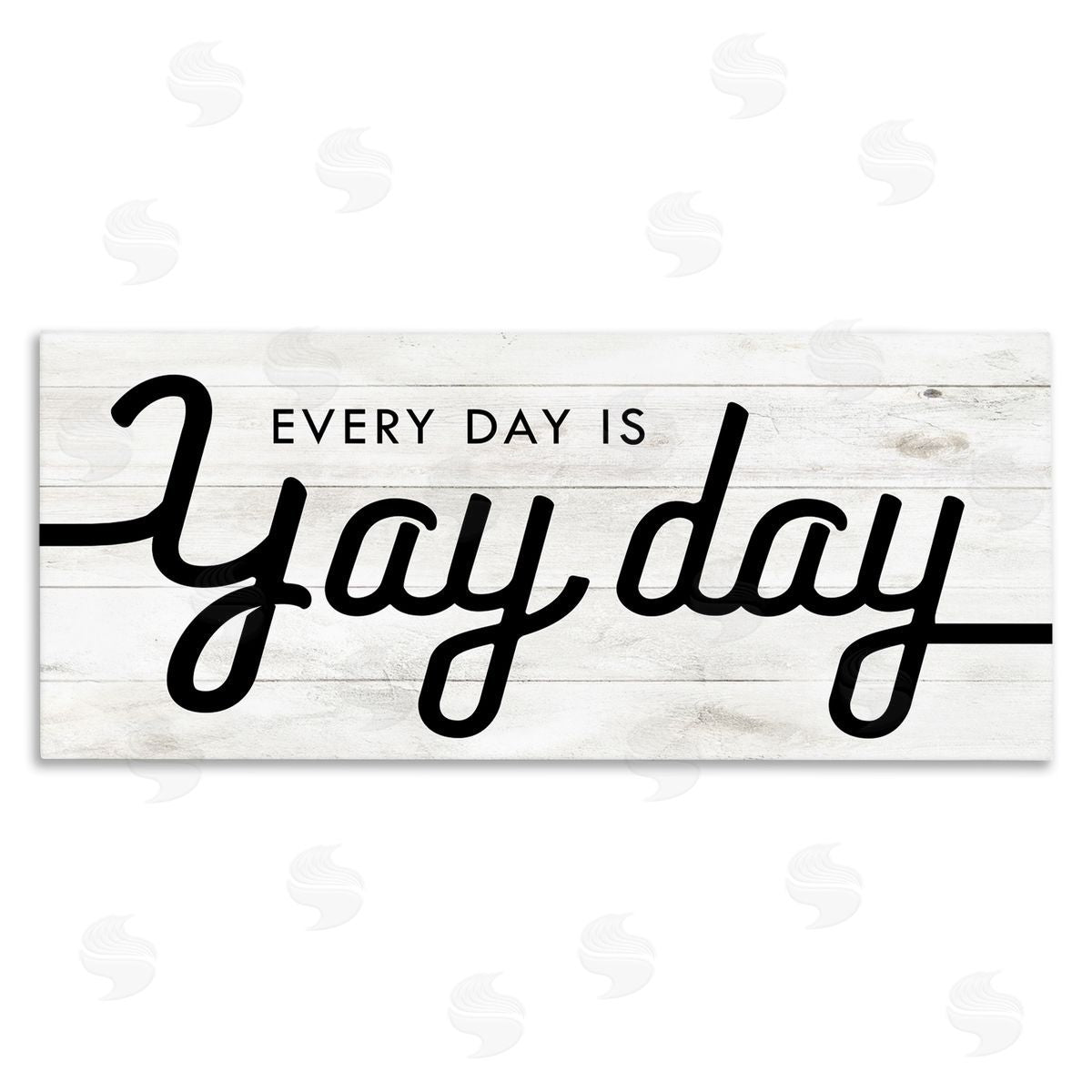 Stupell Studio Everyday is Yay Day Charming Minimal Planked Look Canvas Wall Art