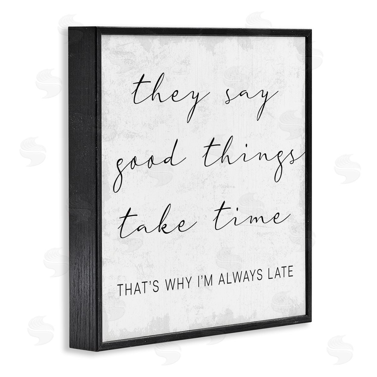 Stupell Studio Good Things Always Late Phrase Beauty Inspirational Black Framed Giclee Wall Art