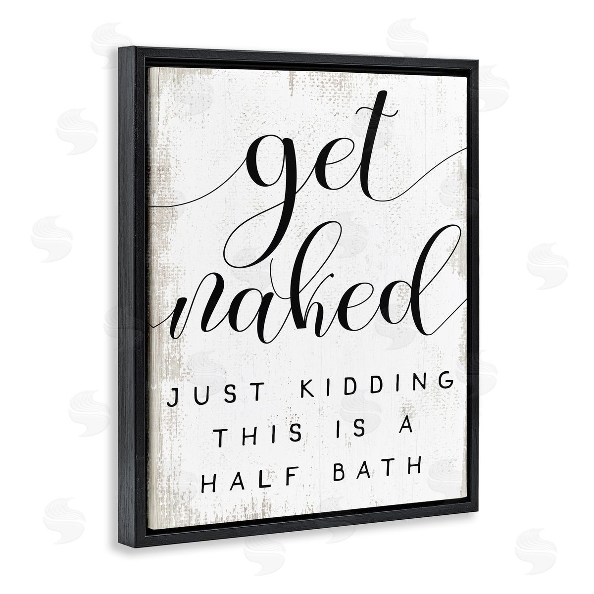 Stupell Studio Get Naked Half Bath Phrase Toilet Room Humor Black Floater Frame Canvas Art