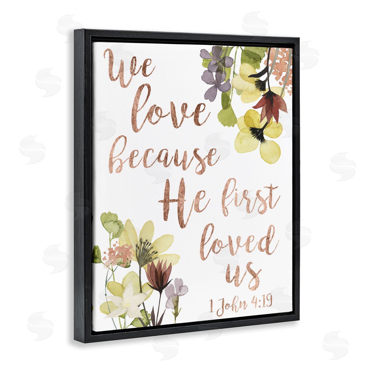 Studio W We Love Because Proverbs John 4:19 Florals Black Floater Frame Canvas Art