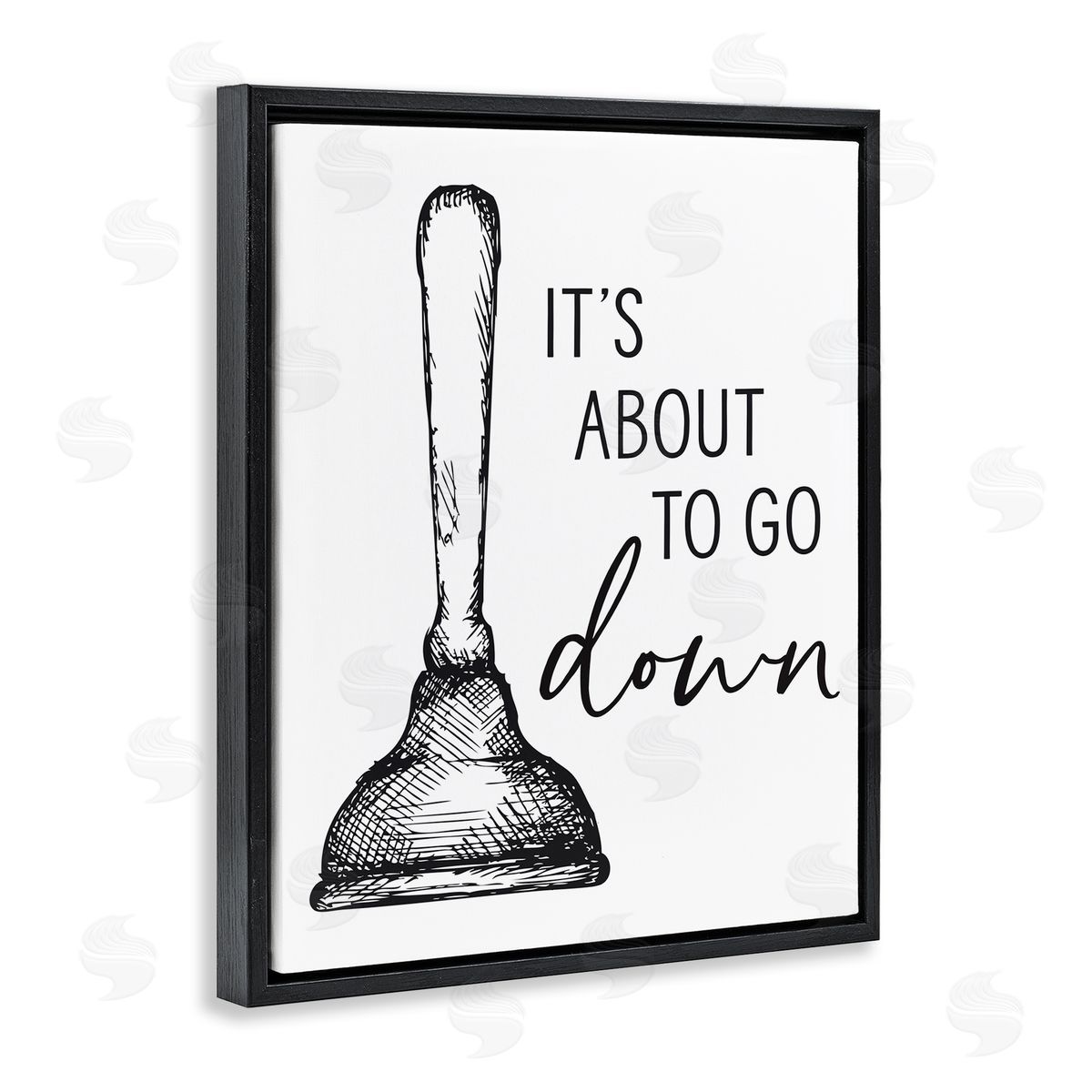 Lettered and Lined About To Go Down Phrase Humor Toilet Plunger