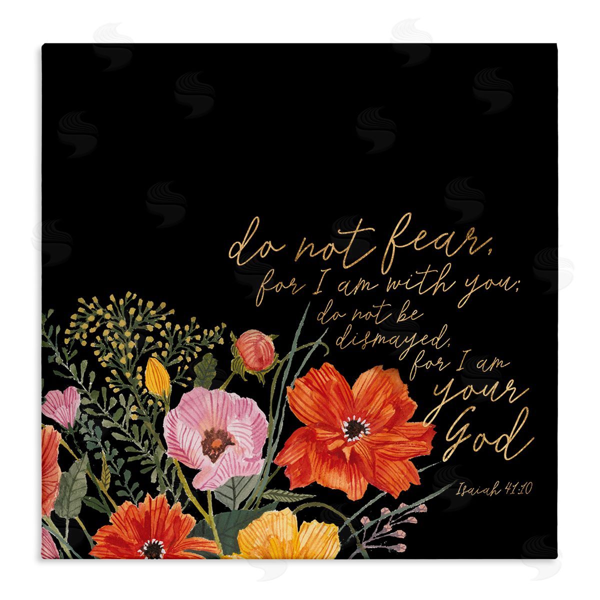 Studio W Do Not Fear Proverb Isaiah 41:10 Blooming Flowers Stretched Canvas Wall Art Print