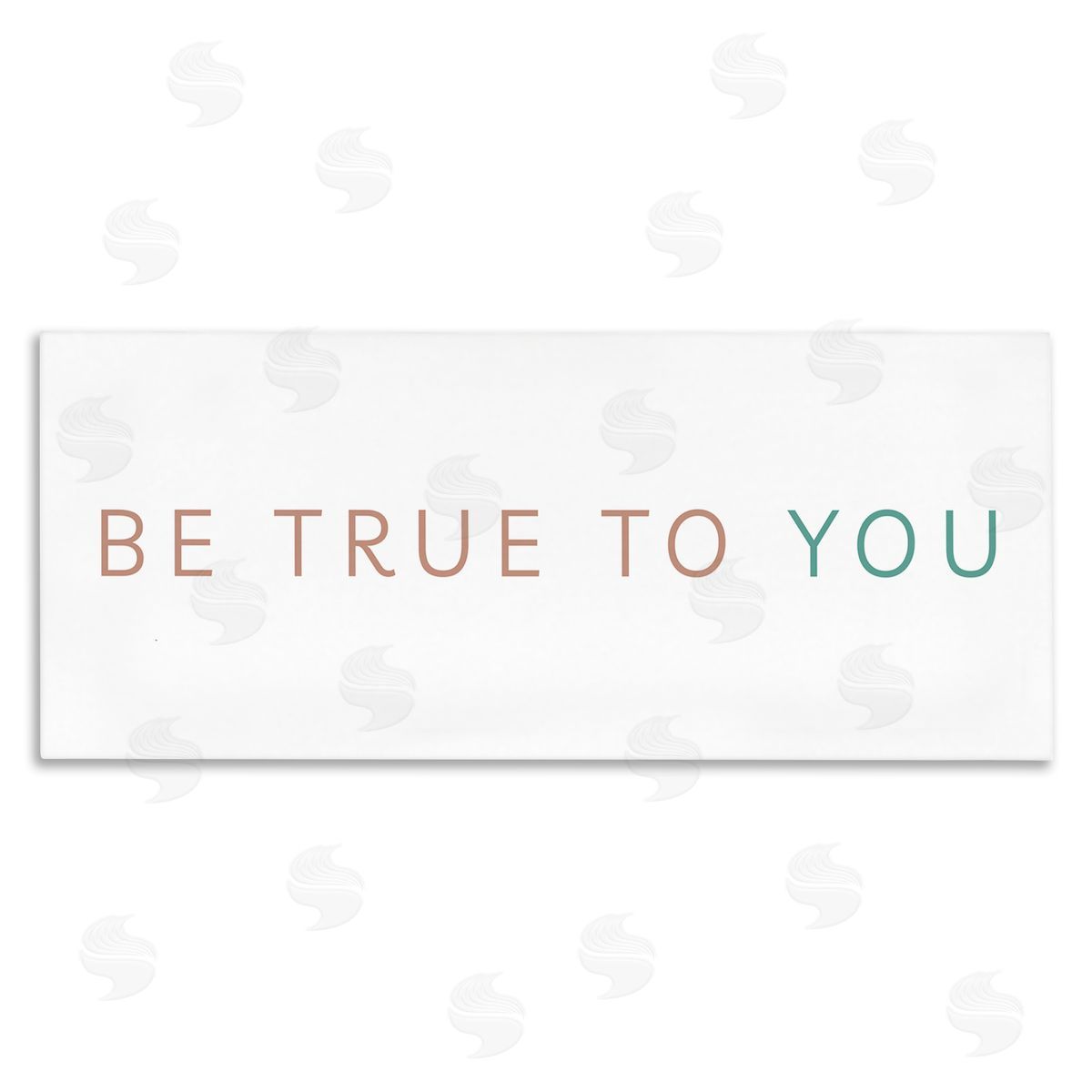 SD Graphics Studio Be True To You Inspirational Quote Turquoise Brown