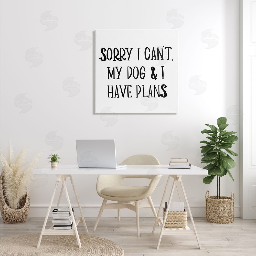 SD Graphics Studio My Dog And I Have Plans Pet Humor Phrase Canvas Wall Art in Room