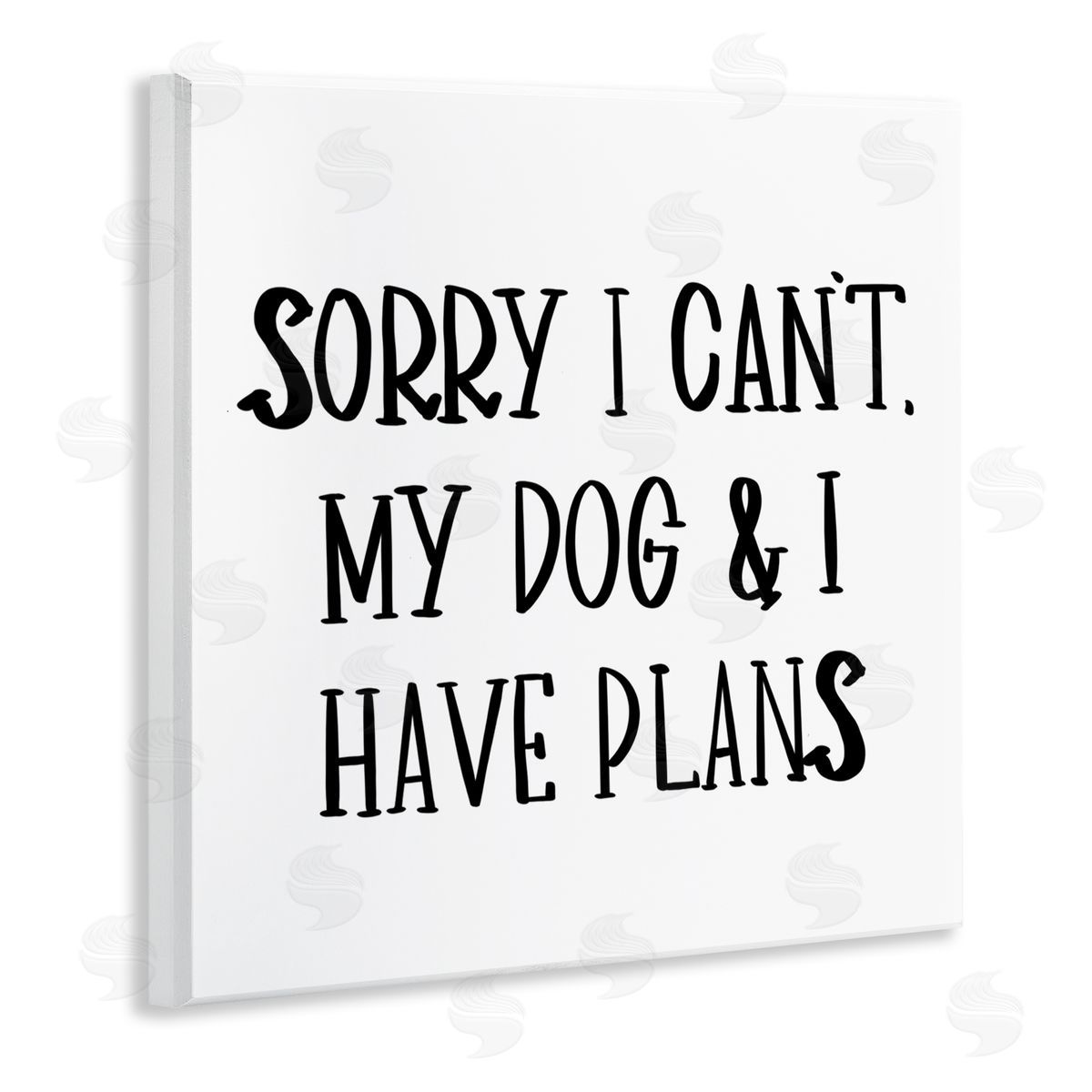 SD Graphics Studio My Dog And I Have Plans Pet Humor Phrase Wooden Wall Plaque Art Print