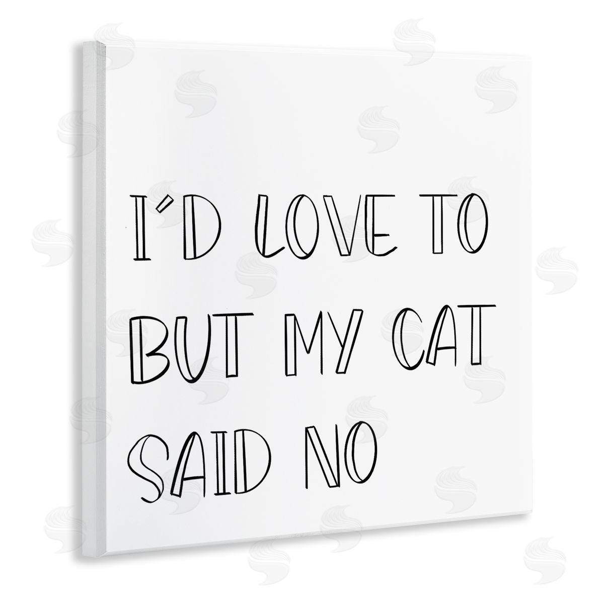SD Graphics Studio But My Cat Said No Phrase Pet Humor Wooden Wall Plaque Art Print