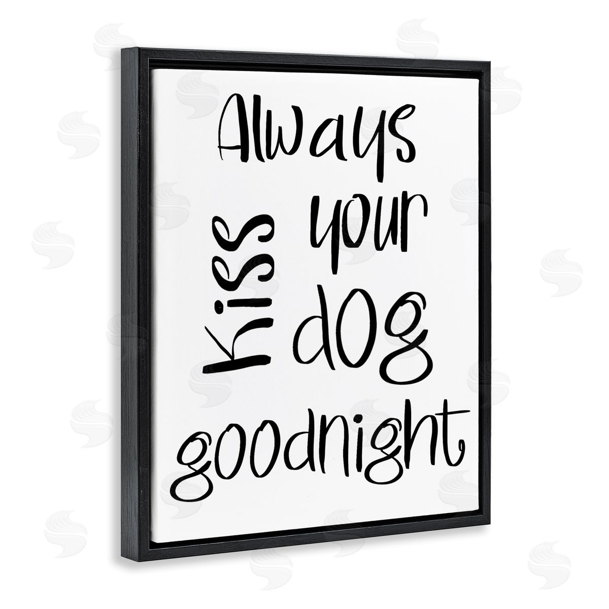 SD Graphics Studio Always Kiss Your Dog Goodnight Pet Sentiments Minimal
