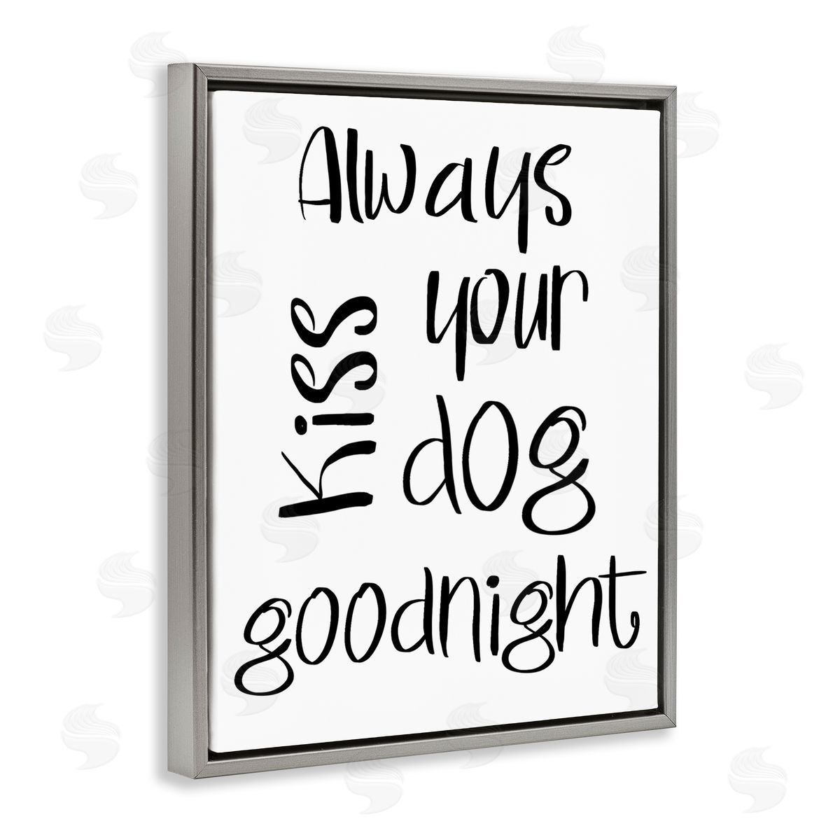 SD Graphics Studio Always Kiss Your Dog Goodnight Pet Sentiments Minimal