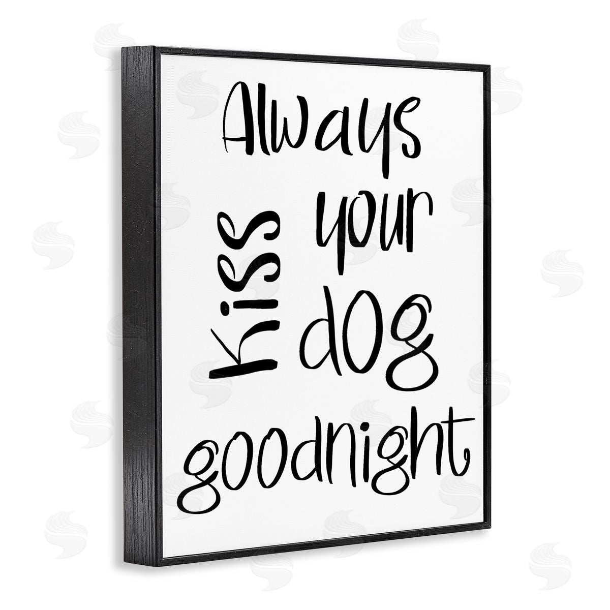 SD Graphics Studio Always Kiss Your Dog Goodnight Pet Sentiments Minimal