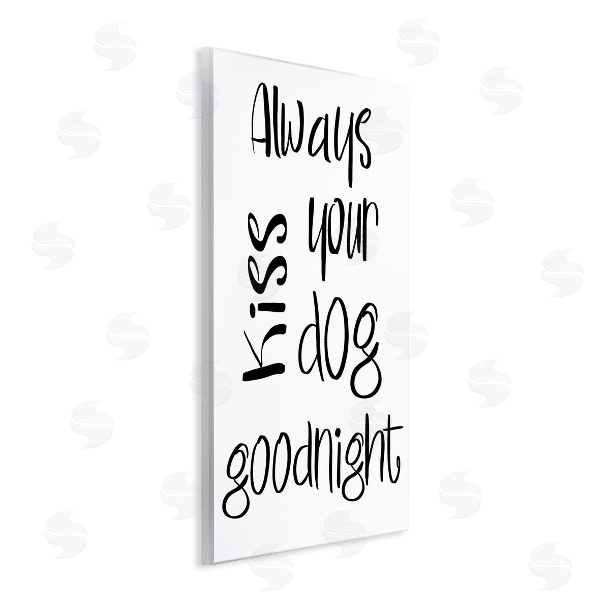 SD Graphics Studio Always Kiss Your Dog Goodnight Pet Sentiments Minimal