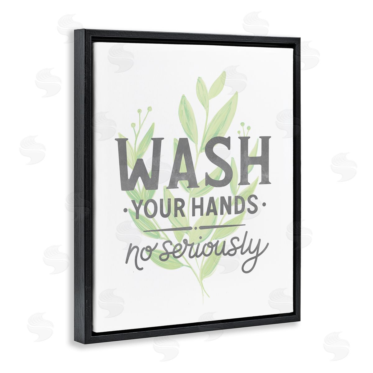 Jean Kelly Wash Your Hands, No Seriously Quote Light Green Plant