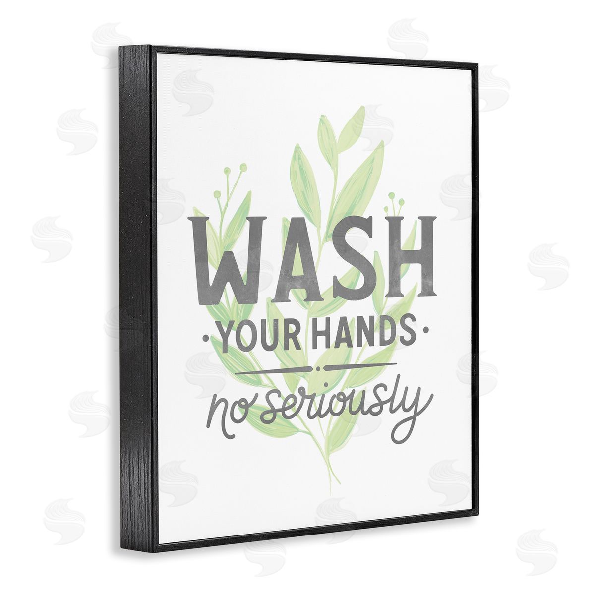 Jean Kelly Wash Your Hands, No Seriously Quote Light Green Plant
