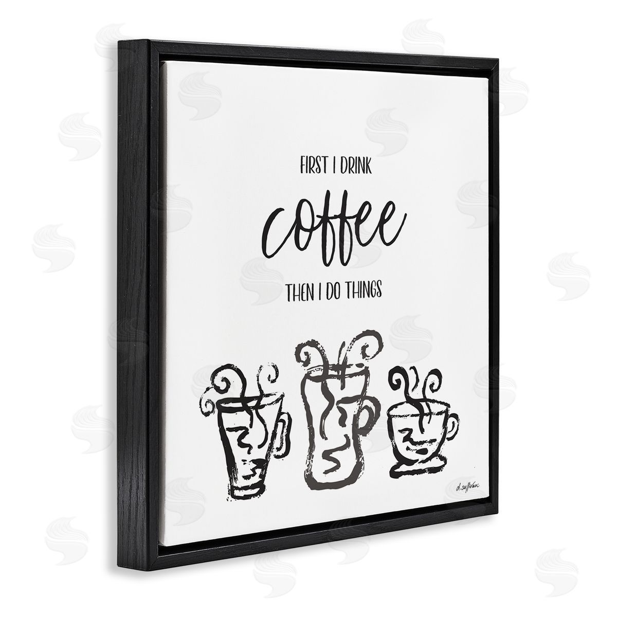 Denise Sullivan First I Drink Coffee Vintage Steaming Mug Illustrations Black Floating Frame Canvas Wall Art Print