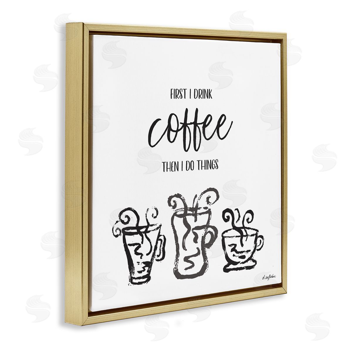 Denise Sullivan First I Drink Coffee Vintage Steaming Mug Illustrations Gold Floating Frame Canvas Wall Art Print