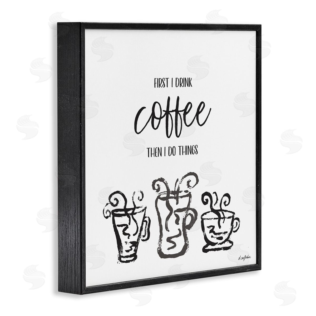 Denise Sullivan First I Drink Coffee Vintage Steaming Mug Illustrations Black Framed Glicee Wall Art Print