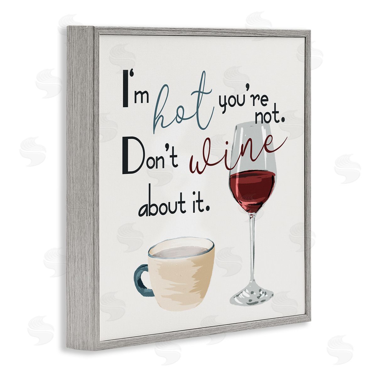 Milli Villa I'm Hot You're Not Phrase Funny Wine Humor Pun Gray Framed Glicee Wall Art Print