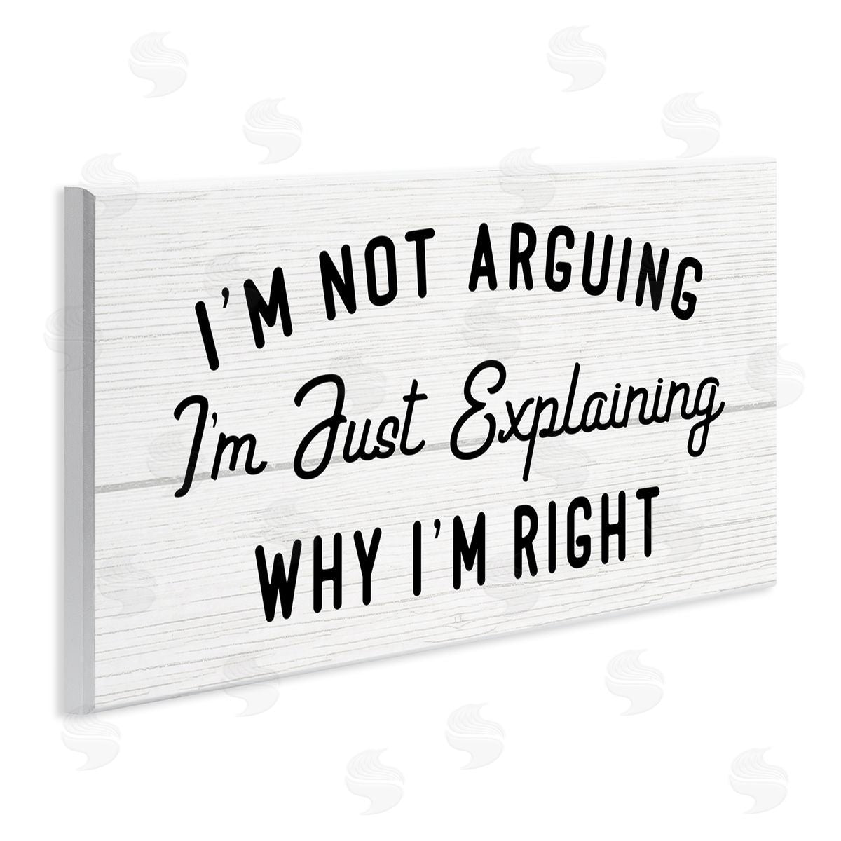 Stupell Studio Not Arguing Explaining Why I'm Right Funny Phrase