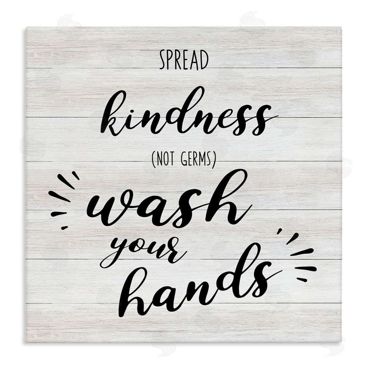 CAD Designs Spread Kindness Wash Hands Bathroom Sign Positive Hygiene Stretched Canvas Wall Art Print