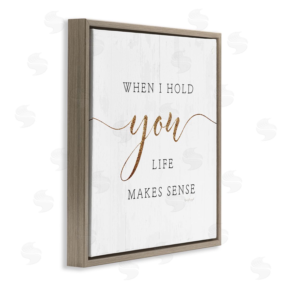 Jennifer Pugh When I Hold You Life Makes Sense Phrase Brown Floating Frame Canvas Wall Art Print