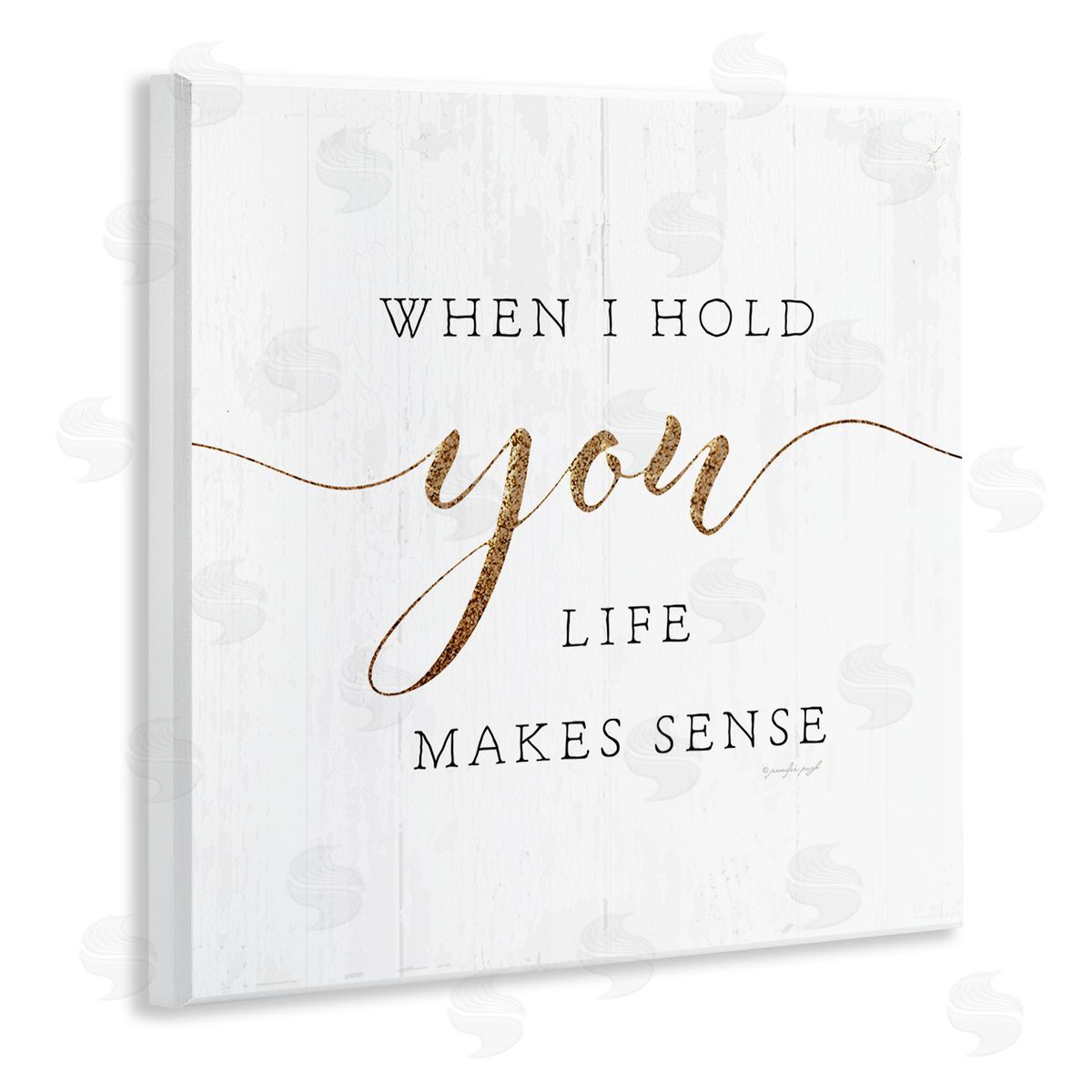 Jennifer Pugh When I Hold You Life Makes Sense Phrase Wooden Wall Plaque Art Print