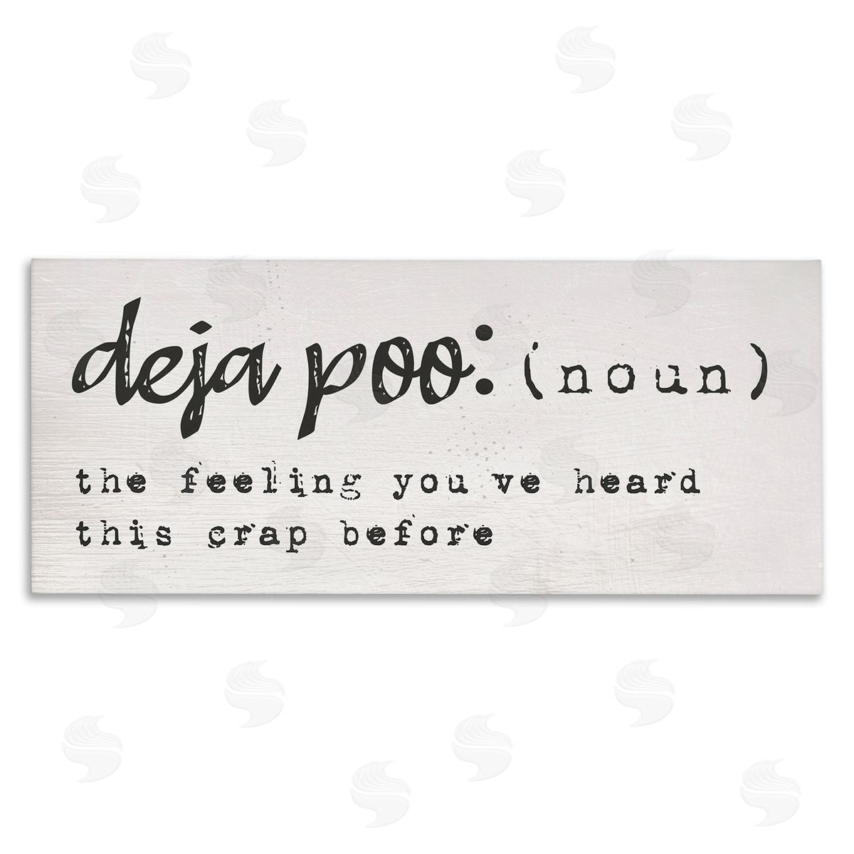 Stupell Studio Deja Poo Bathroom Definition Heard This Before