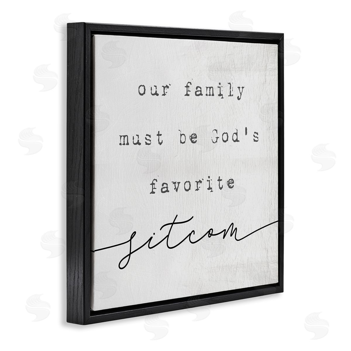 Stupell Studio God's Favorite Sitcom Phrase Family Motivational Humor Black Floating Frame Canvas Wall Art Print