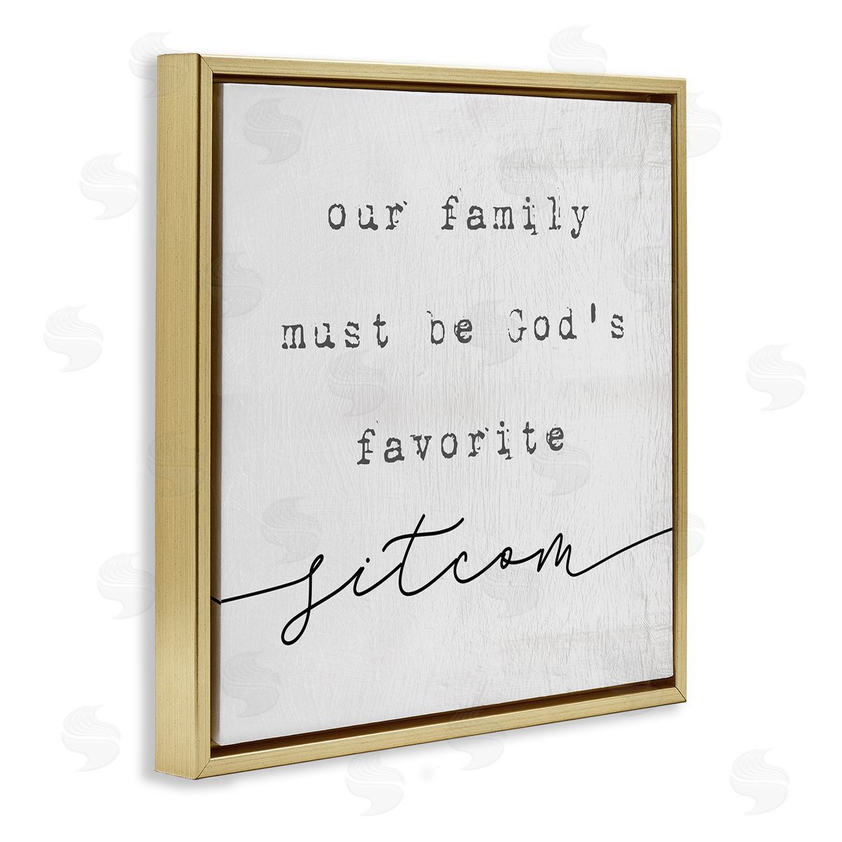 Stupell Studio God's Favorite Sitcom Phrase Family Motivational Humor Gold Floating Frame Canvas Wall Art Print