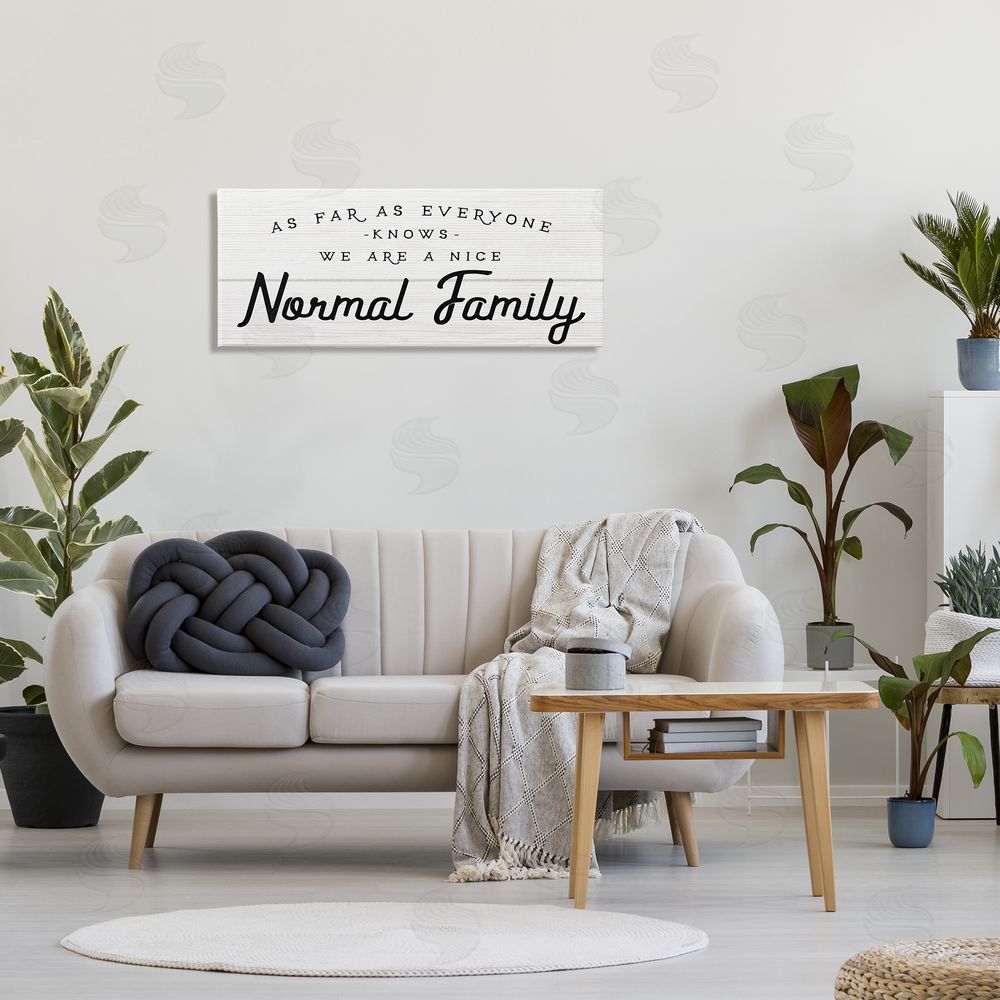 Stupell Studio Nice Normal Family Phrase Funny Motivational Phrase