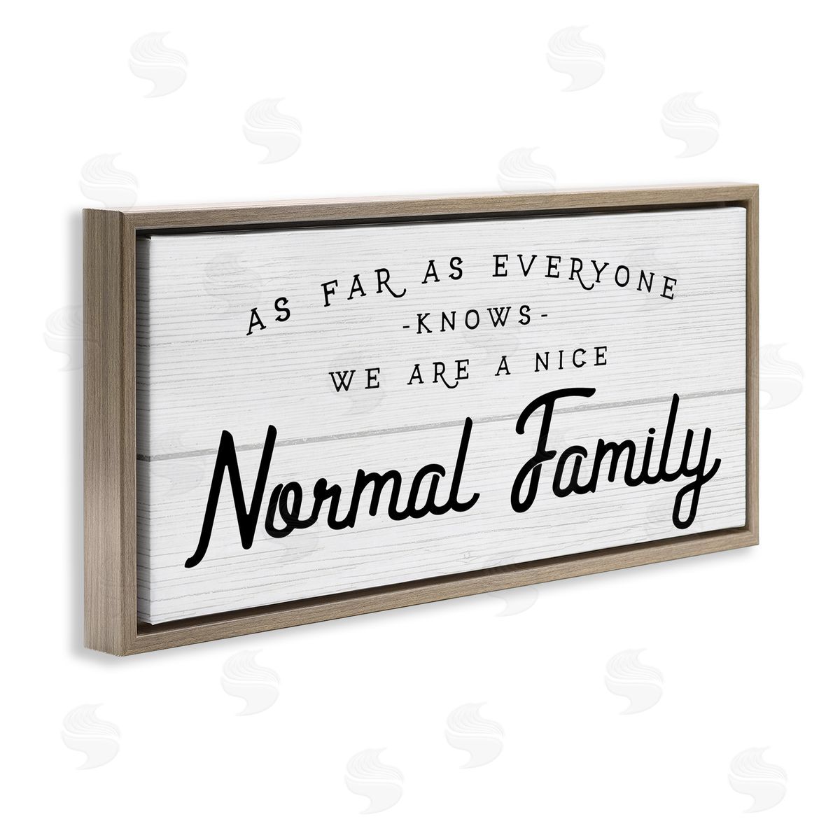 Stupell Studio Nice Normal Family Phrase Funny Motivational Phrase