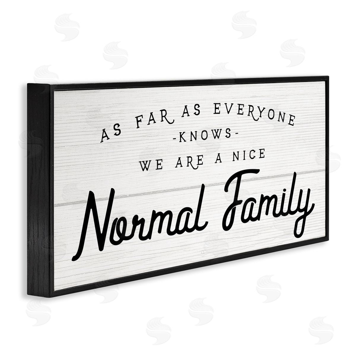 Stupell Studio Nice Normal Family Phrase Funny Motivational Phrase