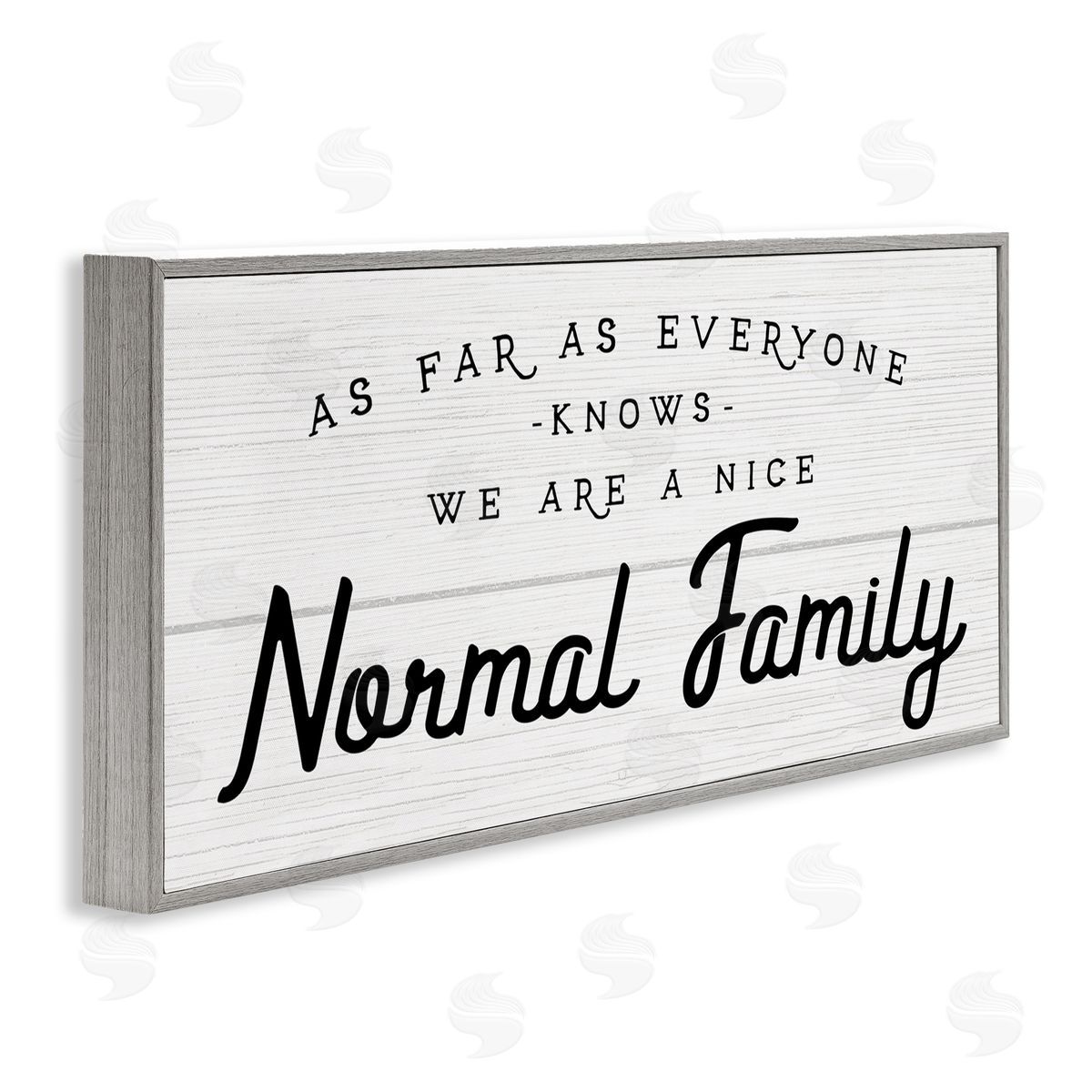 Stupell Studio Nice Normal Family Phrase Funny Motivational Phrase