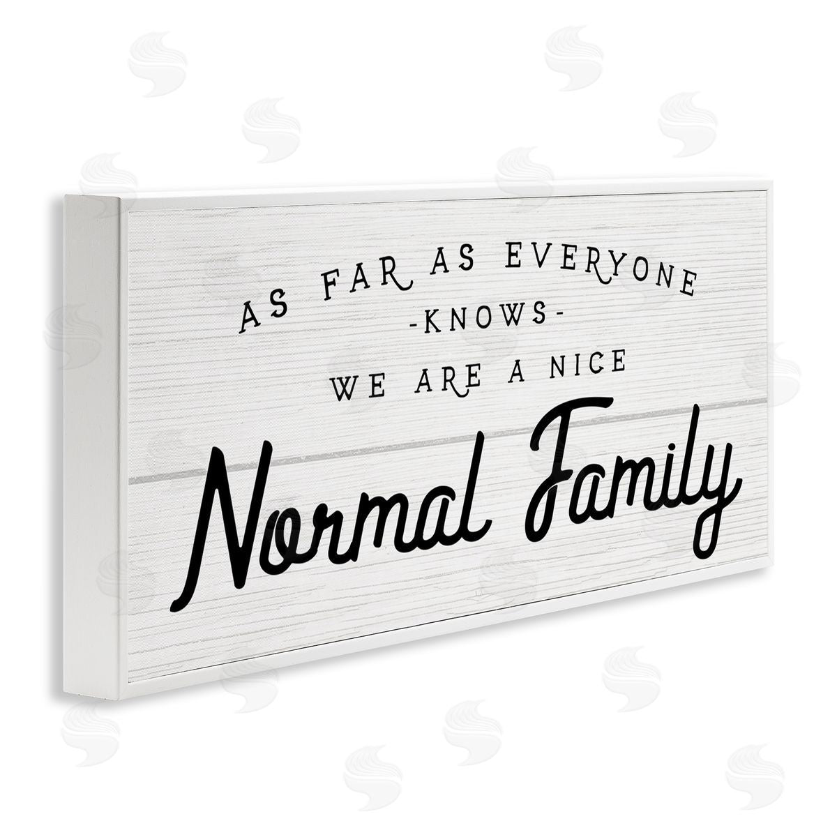 Stupell Studio Nice Normal Family Phrase Funny Motivational Phrase
