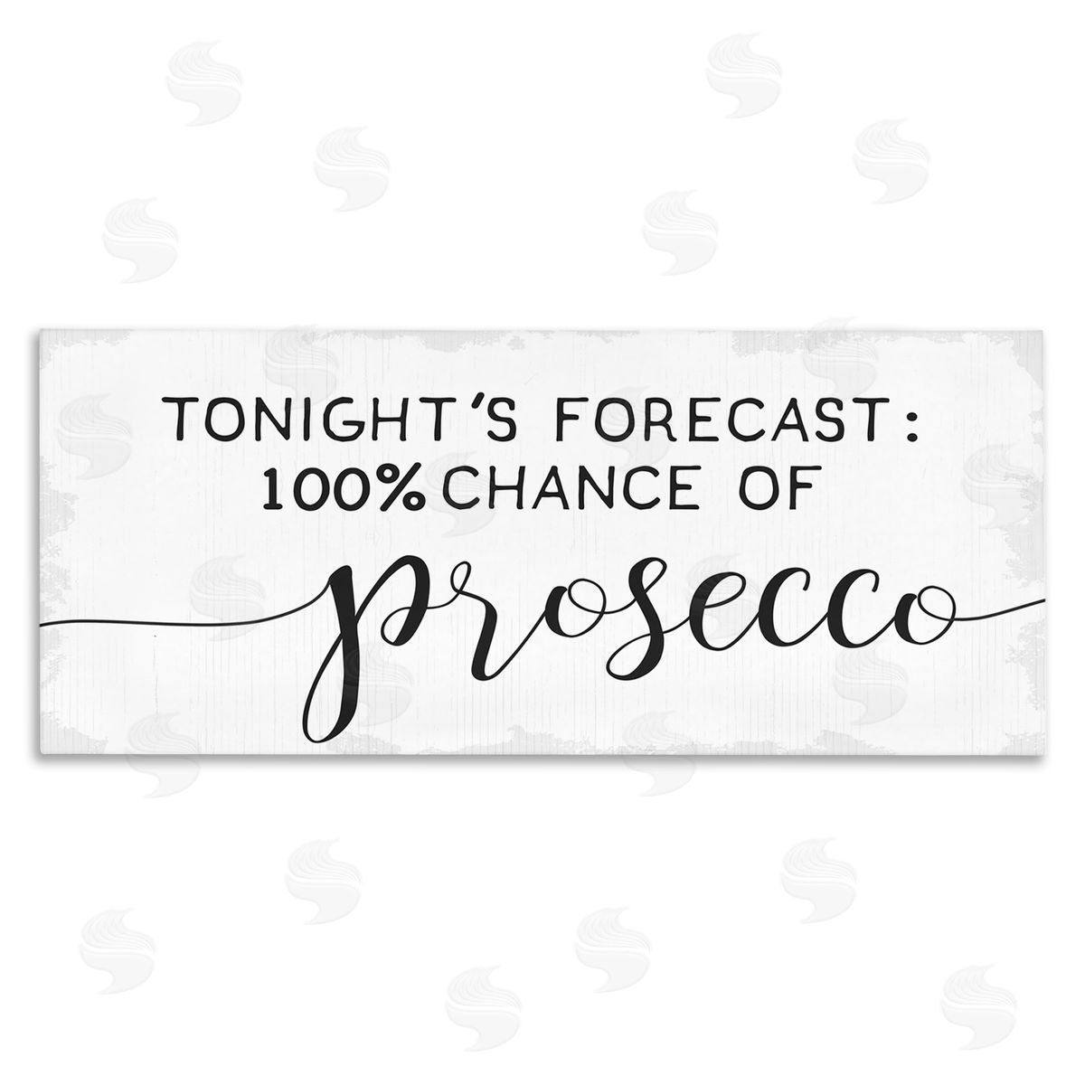 Stupell Studio Tonight's Forecast 100% Prosecco Phrase Wine Lover Humor