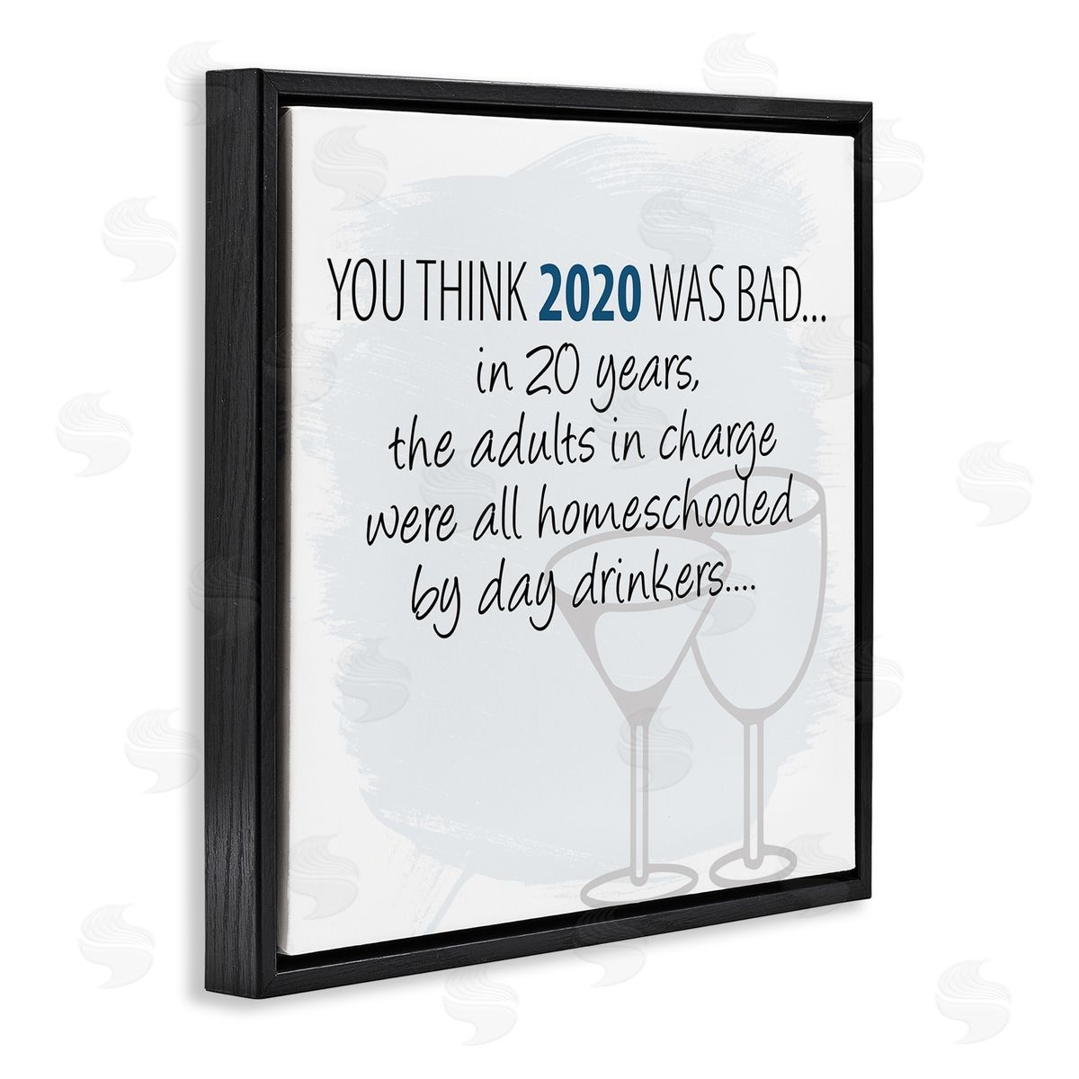 Kim Allen Adults Homeschooled by Day Drinkers Funny 2020 Phrase Black Floating Frame Canvas Wall Art Print