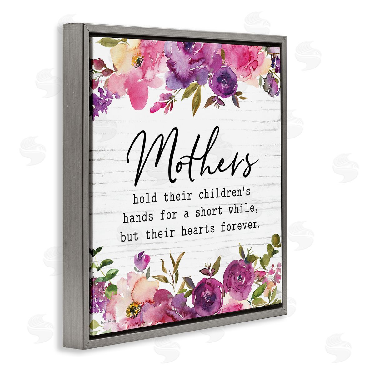 Lettered and Lined Mothers Hold Their Children's Hearts Forever Quote Flowers Gray Floating Frame Canvas Wall Art Print