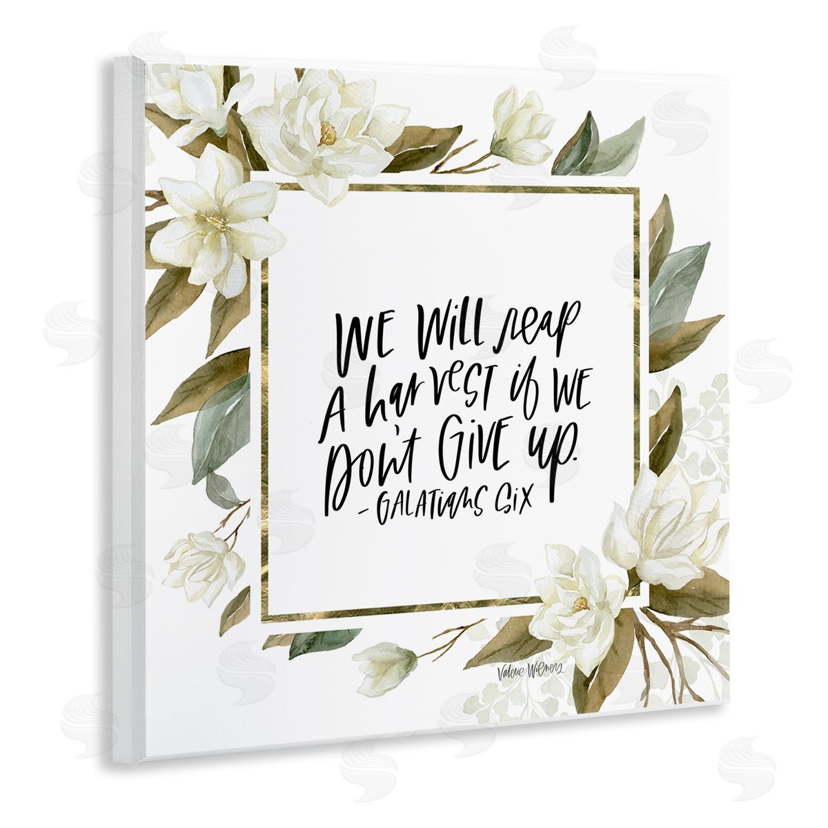Valerie Wieners We Will Reap Galatians Six Sentiment White Flowers Wooden Wall Plaque Art Print