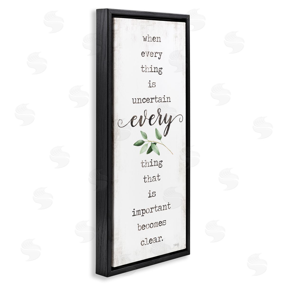 Marla Rae When Everything is Uncertain Motivational Phrase Green Botanicals