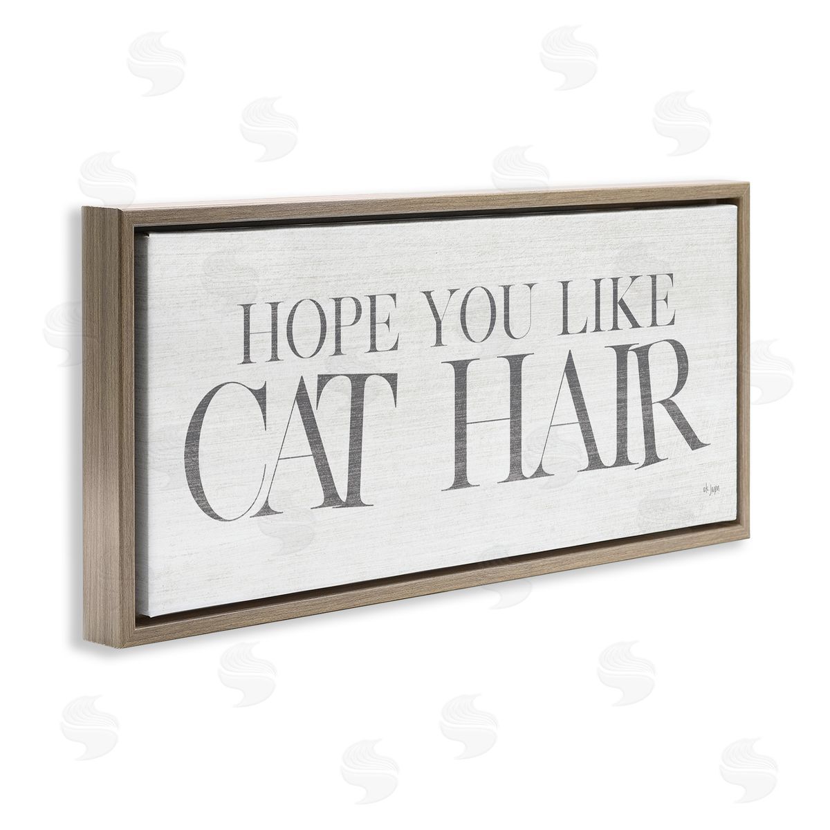 Jaxn Blvd. Hope You Like Cat Hair Funny Pet Phrase