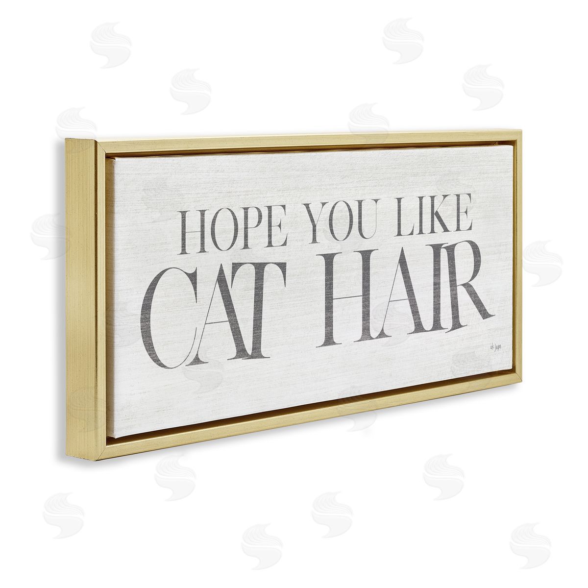Jaxn Blvd. Hope You Like Cat Hair Funny Pet Phrase